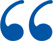 Blue quotation marks symbol representing customer testimonials and reviews for dental practice.